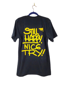 STILL HAPPY NICE TRY T-Shirt